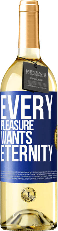 29,95 € Free Shipping | White Wine WHITE Edition Every pleasure wants eternity Blue Label. Customizable label Young wine Harvest 2023 Verdejo