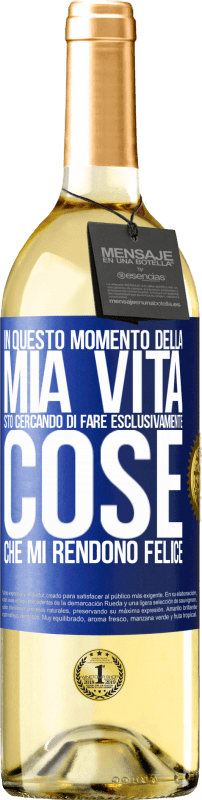 29,95 € Spedizione Gratuita | Vino bianco Edizione WHITE In questo momento della mia vita, sto cercando di fare esclusivamente cose che mi rendono felice Etichetta Blu. Etichetta personalizzabile Vino giovane Raccogliere 2024 Verdejo