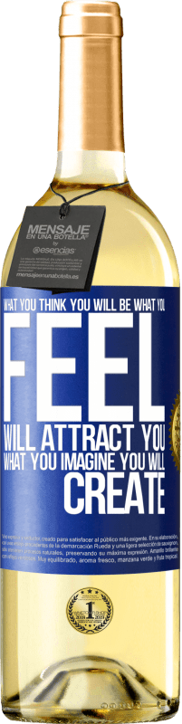 29,95 € Free Shipping | White Wine WHITE Edition What you think you will be, what you feel will attract you, what you imagine you will create Blue Label. Customizable label Young wine Harvest 2024 Verdejo