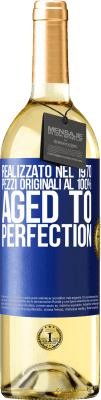 29,95 € Spedizione Gratuita | Vino bianco Edizione WHITE Realizzato nel 1970, pezzi originali al 100%. Aged to perfection Etichetta Blu. Etichetta personalizzabile Vino giovane Raccogliere 2024 Verdejo