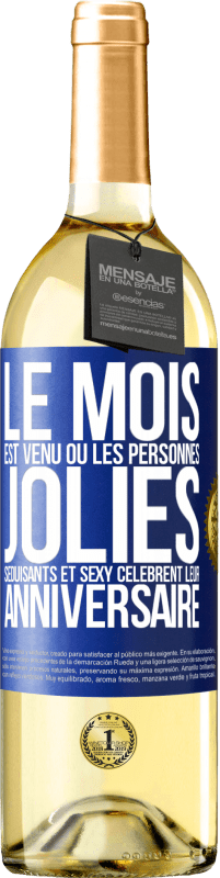 29,95 € Envoi gratuit | Vin blanc Édition WHITE Le mois est venu où les personnes jolies, séduisants et sexy célèbrent leur anniversaire Étiquette Bleue. Étiquette personnalisable Vin jeune Récolte 2024 Verdejo