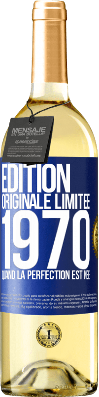 29,95 € Envoi gratuit | Vin blanc Édition WHITE Édition Originale Limitée 1970. Quand la perfection est née Étiquette Bleue. Étiquette personnalisable Vin jeune Récolte 2024 Verdejo