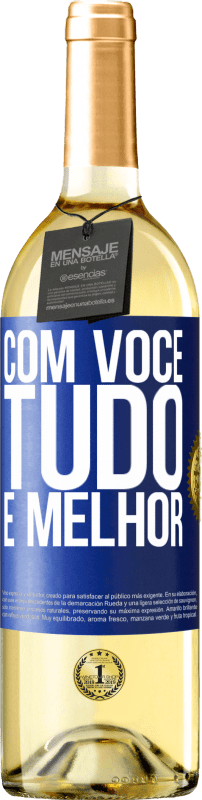 29,95 € Envio grátis | Vinho branco Edição WHITE Com você tudo é melhor Etiqueta Azul. Etiqueta personalizável Vinho jovem Colheita 2024 Verdejo