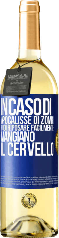 29,95 € Spedizione Gratuita | Vino bianco Edizione WHITE In caso di apocalisse di zombi, puoi riposare facilmente, mangiano il cervello Etichetta Blu. Etichetta personalizzabile Vino giovane Raccogliere 2024 Verdejo