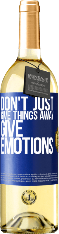 29,95 € Free Shipping | White Wine WHITE Edition Don't just give things away, give emotions Blue Label. Customizable label Young wine Harvest 2024 Verdejo