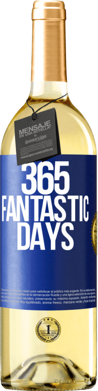 29,95 € Бесплатная доставка | Белое вино Издание WHITE 365 фантастических дней Синяя метка. Настраиваемая этикетка Молодое вино Урожай 2023 Verdejo