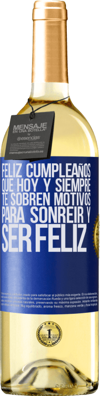 29,95 € Envío gratis | Vino Blanco Edición WHITE Feliz cumpleaños. Que hoy y siempre te sobren motivos para sonreír y ser feliz Etiqueta Azul. Etiqueta personalizable Vino joven Cosecha 2024 Verdejo