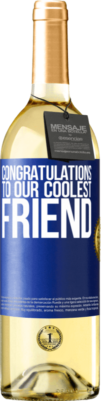 29,95 € 免费送货 | 白葡萄酒 WHITE版 恭喜我们最酷的朋友 蓝色标签. 可自定义的标签 青年酒 收成 2023 Verdejo