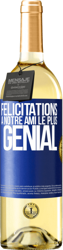 29,95 € Envoi gratuit | Vin blanc Édition WHITE Félicitations à notre ami le plus génial Étiquette Bleue. Étiquette personnalisable Vin jeune Récolte 2024 Verdejo