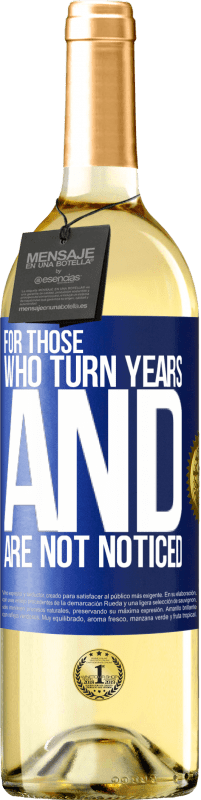 29,95 € 免费送货 | 白葡萄酒 WHITE版 对于那些年复一年而没有被注意的人 蓝色标签. 可自定义的标签 青年酒 收成 2023 Verdejo