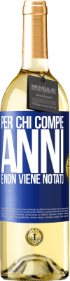 29,95 € Spedizione Gratuita | Vino bianco Edizione WHITE Per chi compie anni e non viene notato Etichetta Blu. Etichetta personalizzabile Vino giovane Raccogliere 2025 Verdejo