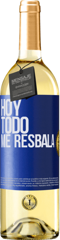29,95 € Envío gratis | Vino Blanco Edición WHITE Hoy todo me resbala Etiqueta Azul. Etiqueta personalizable Vino joven Cosecha 2023 Verdejo