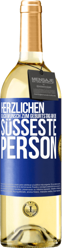 29,95 € Kostenloser Versand | Weißwein WHITE Ausgabe Herzlichen Glückwunsch zum Geburtstag an die süßeste Person Blaue Markierung. Anpassbares Etikett Junger Wein Ernte 2023 Verdejo