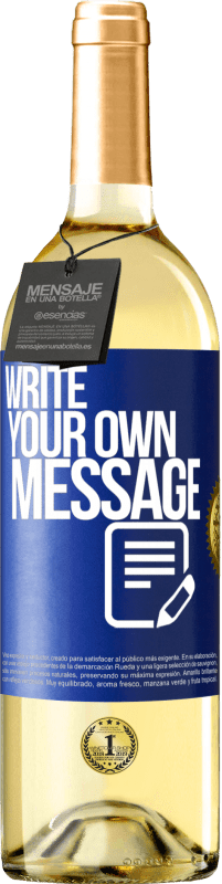 29,95 € Free Shipping | White Wine WHITE Edition Write your own message Blue Label. Customizable label Young wine Harvest 2021 Verdejo