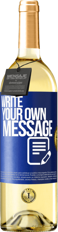 29,95 € Free Shipping | White Wine WHITE Edition Write your own message Blue Label. Customizable label Young wine Harvest 2025 Verdejo