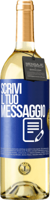 29,95 € Spedizione Gratuita | Vino bianco Edizione WHITE Scrivi il tuo messaggio Etichetta Blu. Etichetta personalizzabile Vino giovane Raccogliere 2024 Verdejo