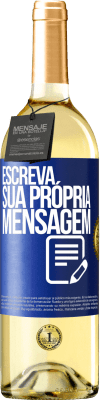 29,95 € Envio grátis | Vinho branco Edição WHITE Escreva sua própria mensagem Etiqueta Azul. Etiqueta personalizável Vinho jovem Colheita 2024 Verdejo