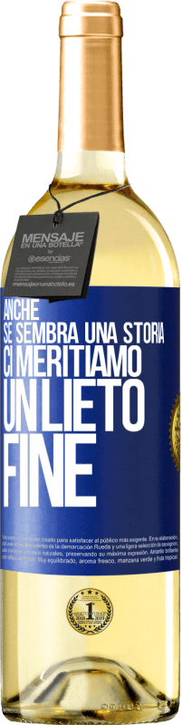 29,95 € Spedizione Gratuita | Vino bianco Edizione WHITE Anche se sembra una storia, ci meritiamo un lieto fine Etichetta Blu. Etichetta personalizzabile Vino giovane Raccogliere 2023 Verdejo