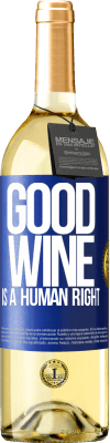 29,95 € 免费送货 | 白葡萄酒 WHITE版 Good wine is a human right 蓝色标签. 可自定义的标签 青年酒 收成 2023 Verdejo