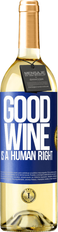 29,95 € Spedizione Gratuita | Vino bianco Edizione WHITE Good wine is a human right Etichetta Blu. Etichetta personalizzabile Vino giovane Raccogliere 2023 Verdejo