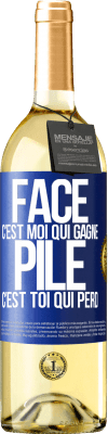 29,95 € Envoi gratuit | Vin blanc Édition WHITE Face, c'est moi qui gagne, pile, c'est toi qui perd Étiquette Bleue. Étiquette personnalisable Vin jeune Récolte 2024 Verdejo