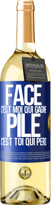 29,95 € Envoi gratuit | Vin blanc Édition WHITE Face, c'est moi qui gagne, pile, c'est toi qui perd Étiquette Bleue. Étiquette personnalisable Vin jeune Récolte 2023 Verdejo