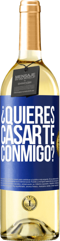 29,95 € Envío gratis | Vino Blanco Edición WHITE ¿Quieres casarte conmigo? Etiqueta Azul. Etiqueta personalizable Vino joven Cosecha 2023 Verdejo