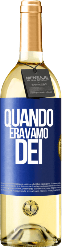 29,95 € Spedizione Gratuita | Vino bianco Edizione WHITE Quando eravamo dei Etichetta Blu. Etichetta personalizzabile Vino giovane Raccogliere 2023 Verdejo