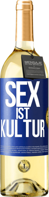 29,95 € Kostenloser Versand | Weißwein WHITE Ausgabe Sex ist Kultur Blaue Markierung. Anpassbares Etikett Junger Wein Ernte 2024 Verdejo