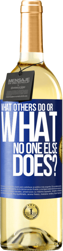 29,95 € Free Shipping | White Wine WHITE Edition What others do or what no one else does? Blue Label. Customizable label Young wine Harvest 2023 Verdejo