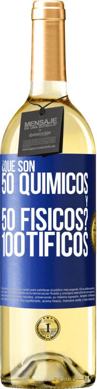 29,95 € Envío gratis | Vino Blanco Edición WHITE ¿Qué son 50 químicos y 50 físicos? 100tíficos Etiqueta Azul. Etiqueta personalizable Vino joven Cosecha 2024 Verdejo