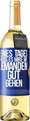 29,95 € Kostenloser Versand | Weißwein WHITE Ausgabe Eines Tages muss es mire mit jemandem gut gehen Blaue Markierung. Anpassbares Etikett Junger Wein Ernte 2024 Verdejo