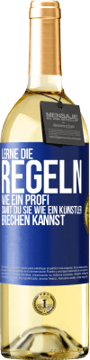 29,95 € Kostenloser Versand | Weißwein WHITE Ausgabe Lerne die Regeln wie ein Profi, damit du sie wie ein Künstler brechen kannst Blaue Markierung. Anpassbares Etikett Junger Wein Ernte 2023 Verdejo