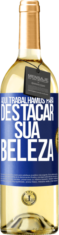 29,95 € Envio grátis | Vinho branco Edição WHITE Aqui trabalhamos para destacar sua beleza Etiqueta Azul. Etiqueta personalizável Vinho jovem Colheita 2024 Verdejo