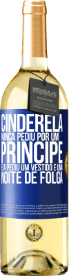 29,95 € Envio grátis | Vinho branco Edição WHITE Cinderela nunca pediu por um príncipe. Ela pediu um vestido e uma noite de folga Etiqueta Azul. Etiqueta personalizável Vinho jovem Colheita 2024 Verdejo