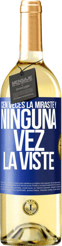 29,95 € Envío gratis | Vino Blanco Edición WHITE Cien veces la miraste y ninguna vez la viste Etiqueta Azul. Etiqueta personalizable Vino joven Cosecha 2024 Verdejo