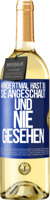 29,95 € Kostenloser Versand | Weißwein WHITE Ausgabe Hundertmal hast du sie angeschaut und nie gesehen Blaue Markierung. Anpassbares Etikett Junger Wein Ernte 2024 Verdejo