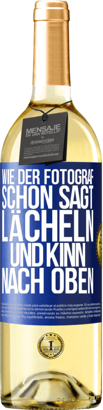 29,95 € Kostenloser Versand | Weißwein WHITE Ausgabe Wie der Fotograf schon sagt, lächeln und Kinn nach oben Blaue Markierung. Anpassbares Etikett Junger Wein Ernte 2023 Verdejo