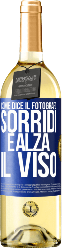 29,95 € Spedizione Gratuita | Vino bianco Edizione WHITE Come dice il fotografo, sorridi e alza il viso Etichetta Blu. Etichetta personalizzabile Vino giovane Raccogliere 2023 Verdejo