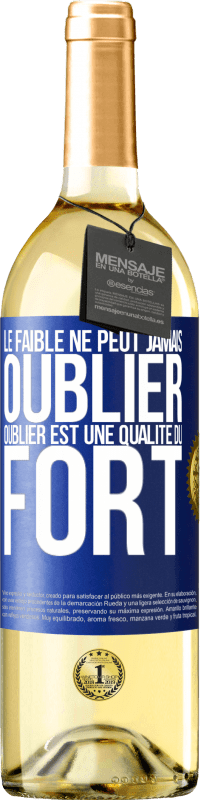 29,95 € Envoi gratuit | Vin blanc Édition WHITE Le faible ne peut jamais oublier. Oublier est une qualité du fort Étiquette Bleue. Étiquette personnalisable Vin jeune Récolte 2024 Verdejo