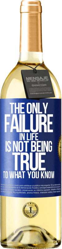 29,95 € Free Shipping | White Wine WHITE Edition The only failure in life is not being true to what you know Blue Label. Customizable label Young wine Harvest 2024 Verdejo