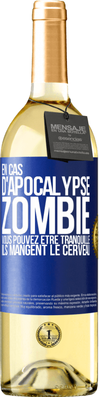 29,95 € Envoi gratuit | Vin blanc Édition WHITE En cas d'apocalypse zombie vous pouvez être tranquille, ils mangent le cerveau Étiquette Bleue. Étiquette personnalisable Vin jeune Récolte 2023 Verdejo