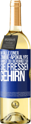 29,95 € Kostenloser Versand | Weißwein WHITE Ausgabe Im Falle einer Zombie-Apokalypse kannst du beruhigt sein, sie fressen Gehirn Blaue Markierung. Anpassbares Etikett Junger Wein Ernte 2024 Verdejo