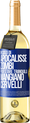 29,95 € Spedizione Gratuita | Vino bianco Edizione WHITE In caso di apocalisse zombi puoi stare tranquillo, mangiano cervelli Etichetta Blu. Etichetta personalizzabile Vino giovane Raccogliere 2023 Verdejo