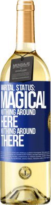 29,95 € Free Shipping | White Wine WHITE Edition Marital status: magical. Nothing around here nothing around there Blue Label. Customizable label Young wine Harvest 2025 Verdejo