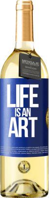 29,95 € Free Shipping | White Wine WHITE Edition Life is an art Blue Label. Customizable label Young wine Harvest 2024 Verdejo