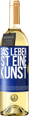 29,95 € Kostenloser Versand | Weißwein WHITE Ausgabe Das Leben ist eine Kunst Blaue Markierung. Anpassbares Etikett Junger Wein Ernte 2025 Verdejo