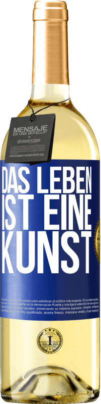 29,95 € Kostenloser Versand | Weißwein WHITE Ausgabe Das Leben ist eine Kunst Blaue Markierung. Anpassbares Etikett Junger Wein Ernte 2024 Verdejo