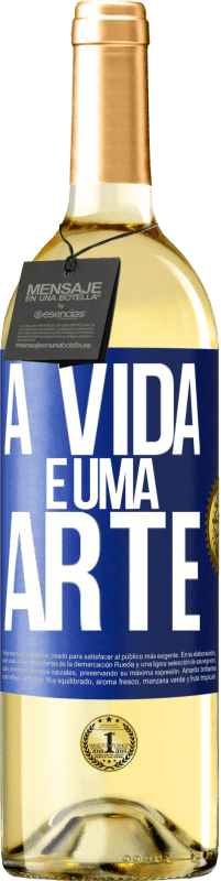 29,95 € Envio grátis | Vinho branco Edição WHITE A vida é uma arte Etiqueta Azul. Etiqueta personalizável Vinho jovem Colheita 2023 Verdejo