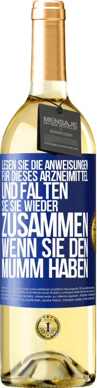 29,95 € Kostenloser Versand | Weißwein WHITE Ausgabe Lesen Sie die Anweisungen für dieses Arzneimittel und falten Sie sie wieder zusammen, wenn Sie den Mumm haben Blaue Markierung. Anpassbares Etikett Junger Wein Ernte 2023 Verdejo